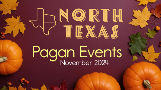 North Texas Pagan Events - November 2024 Edition