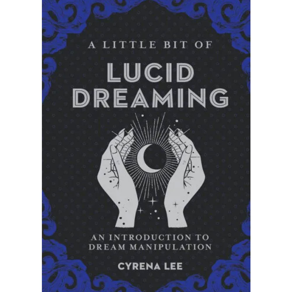 A Little Bit of Lucid Dreaming by Cyrena Lee