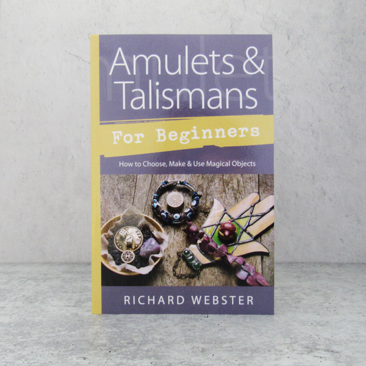 Amulets & Talismans for Beginners by Richard Webster