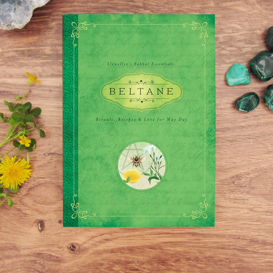 Beltane: Rituals, Recipes & Lore for May Day (Llewellyn's Sabbat Essentials #2) by Melanie Marquis