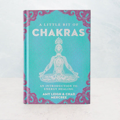 A Little Bit of Chakras by Amy Leigh & Chad Mercree