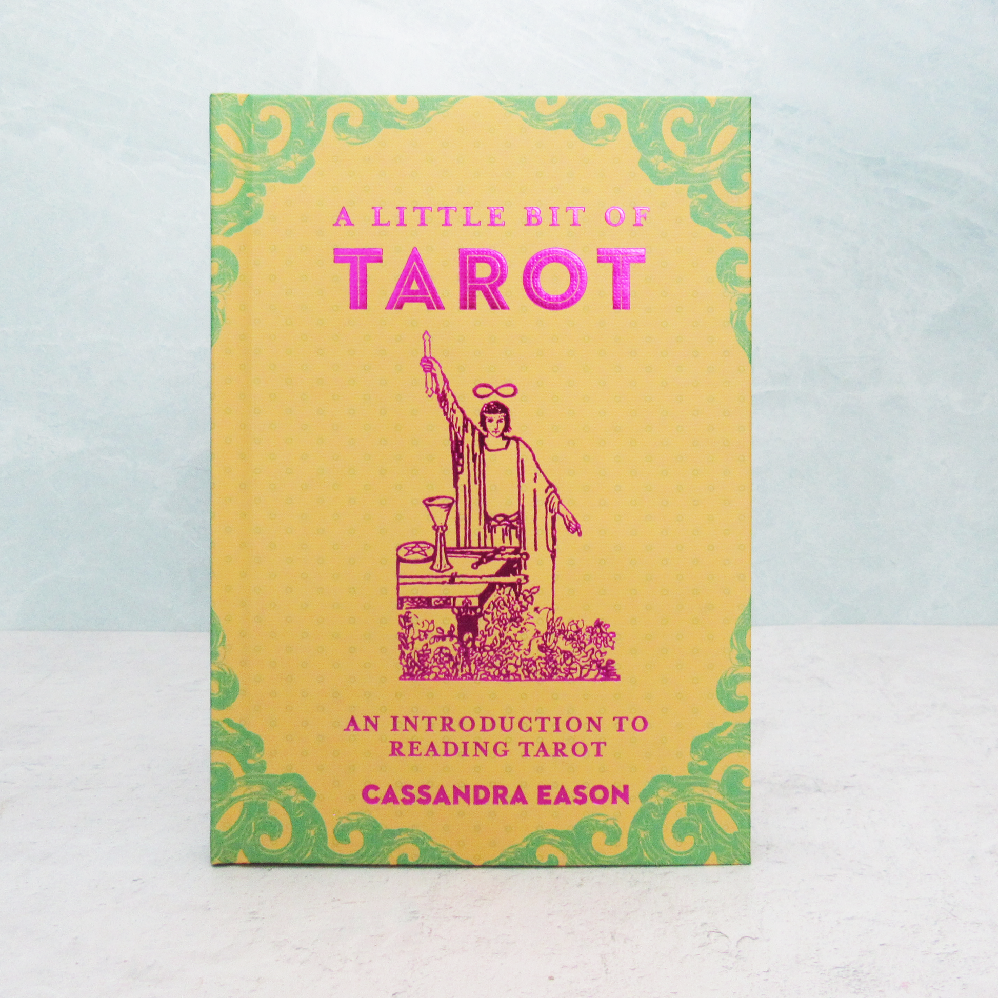 A Little Bit of Tarot by Cassandra Eason