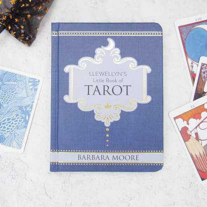 Llewellyn's Little Book of Tarot by Barbara Moore