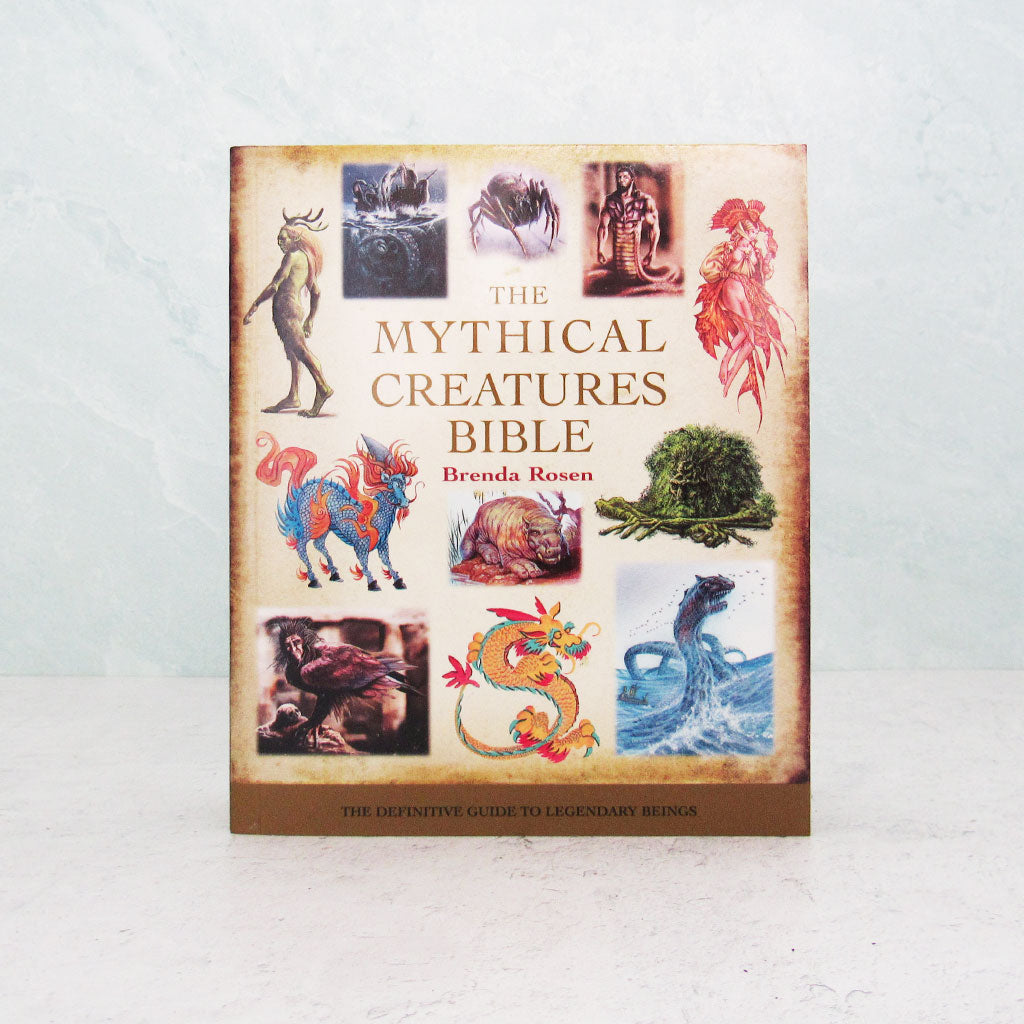 The Mythical Creatures Bible by Brenda Rosen