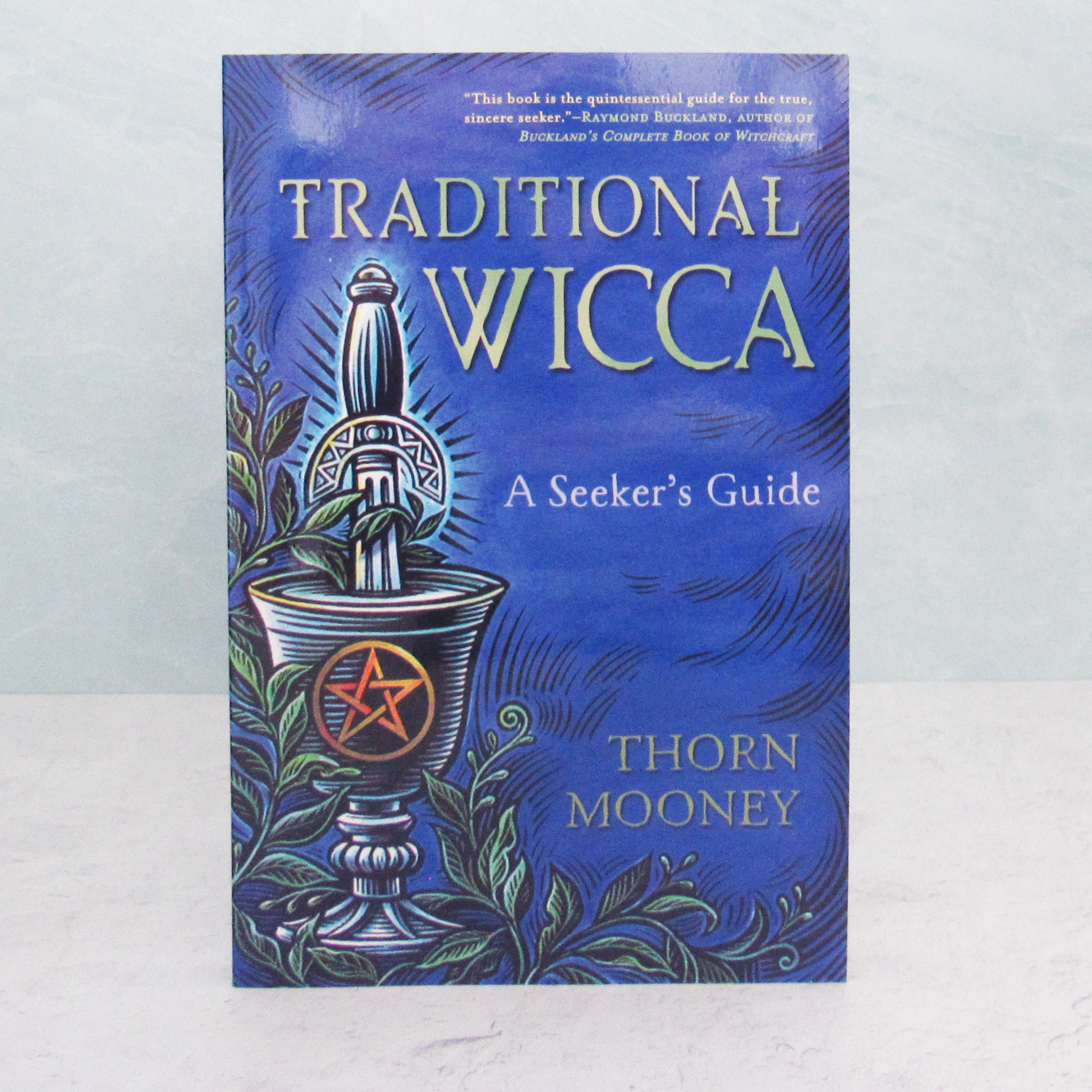 Traditional Wicca by Thorn Mooney