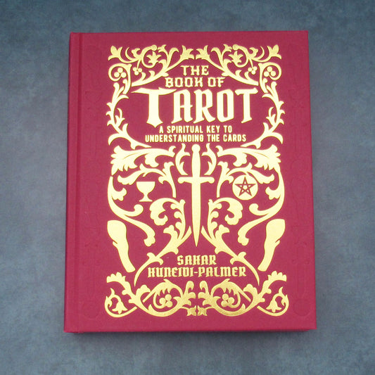 The Book of Tarot by Sahar Huneidi-Palmer