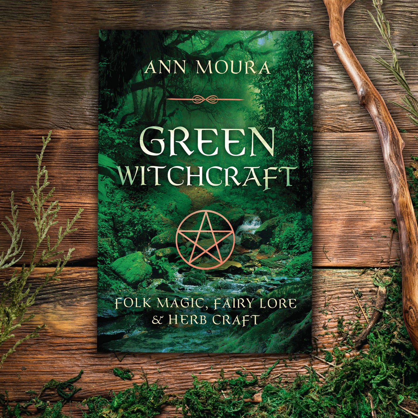 Green Witchcraft by Ann Moura