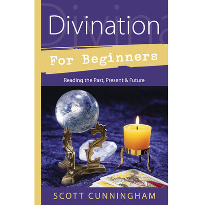 Divination for Beginners by Scott Cunningham