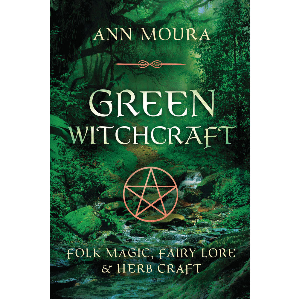 Green Witchcraft by Ann Moura